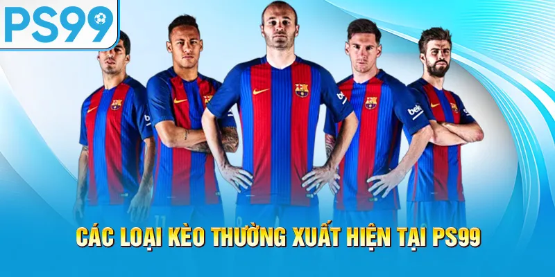 cac-loai-keo-thuong-xuat-hien-tai-ps99_5