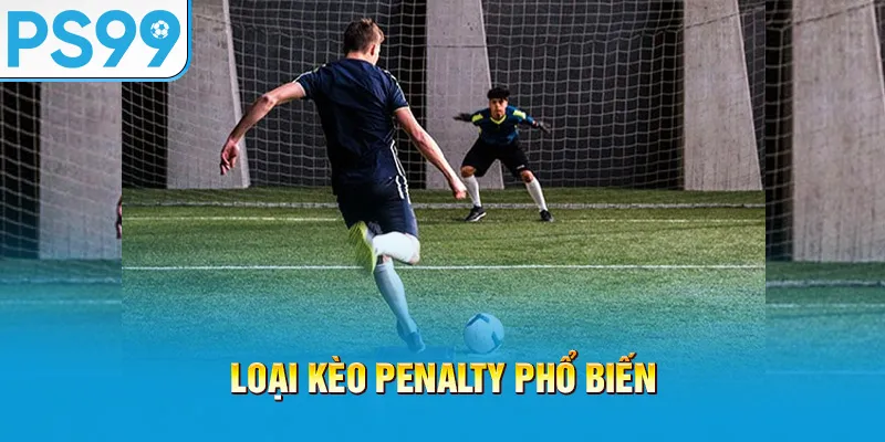 loai-keo-penalty-pho-bien_32